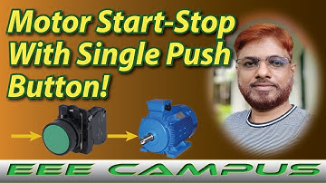Motor Start Stop With Single Push Button. | Single Push Button On Off Relay Circuit Diagram | Single
