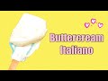 BUTTERCREAM  ITALIANO | FIORELLA CAKE #italianmerengue #italianbuttercream
