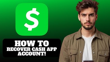 How to Recover Cash App Account 2025