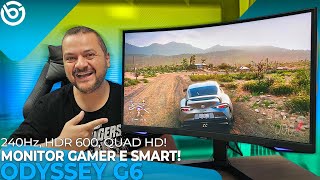 Samsung ODYSSEY G6 | MONITOR GAMER c/ FUNÇÃO SMART, 240Hz e Tela Curva! Unboxing e Impressões