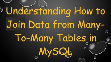 Understanding How to Join Data from Many-To-Many Tables in MySQL