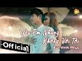 Yu em nhng khng vi ti  hot boy ko ko bi vnh phc mv official