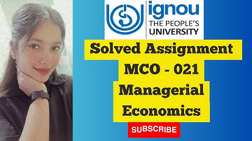 MCOM Solved Assignment ( MCO - 021 MANAGERIAL ECONOMICS)
