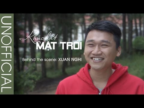 Video KHÚC HÁT MẶT TRỜI | Hậu trường: Diễn viên Xuân Nghị - youtube