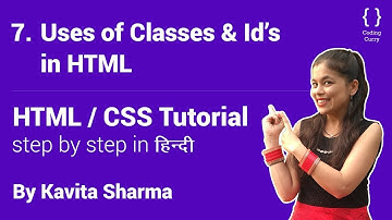 Uses of Classes & Id’s in HTML - HTML tutorial for beginner in Hindi, Part-7