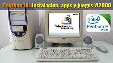 Proyecto PIII de la basura (VI): instalación, configuración, aplicaciones y juegos de Windows 2000.