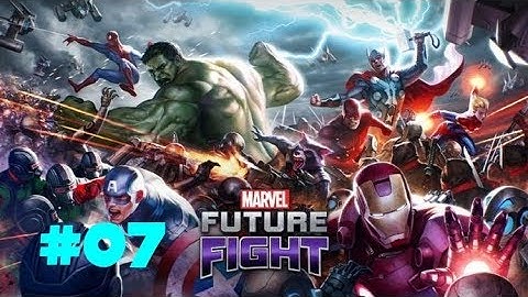 MARVEL Future Fight Android iOS Walkthrough - Gameplay Part 7 (NO COMMENTARY)