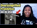 Prohibition | OverSimplified | REACTION