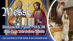 Messe de 18 h 30 - Dimanche de la Sainte Trinité - Abbé G. BILLECOCQ