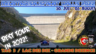 Mehrtagesausfahrt Wallis 2022/ Tag3/ Lac Des Dix+Grande Dixence (Tallest gravity dam in the world!)