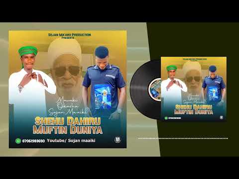 Sojan Ma Aiki Yayiwa Shehu Dahiru Bauchi Sabuwar Qasida