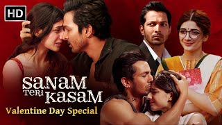 Valentine Day Special - Sanam Teri Kasam | Harshvardhan | Mawra Hocane | सनम तेरी कसम रोमांटिक मूवी