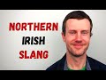 Funny Northern Irish Slang