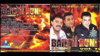 Ninel de la Brăila prezintă: BĂIEȚII BUNI ai manelelor vol. 1 (2005) [Varianta CD]