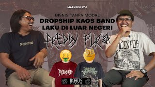 Bisnis Tanpa Modal! Dropship Kaos Auto Cuan, Omzet Menggiurkan | Freddy Purba x Markibol E04