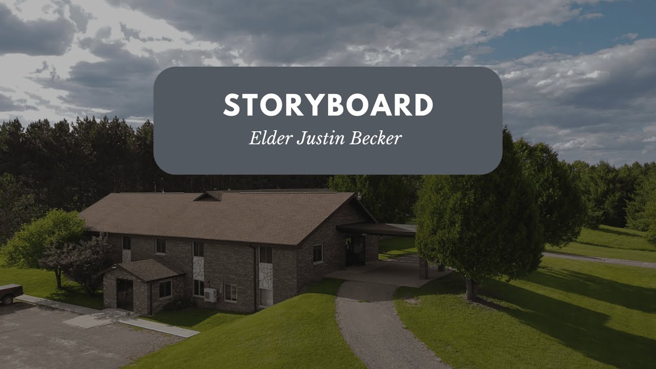 Storyboard- Elder Justin Becker