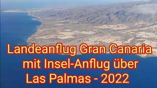 Landung Gran Canaria - Anflug über Las Palmas 2022 mit Corendon Airlines