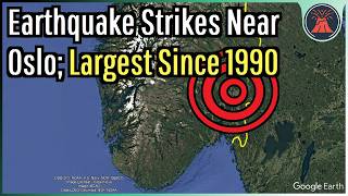 Earthquake Strikes Near Oslo; 200+ Million Year Old Rift to Blame