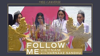 Harnaaz Sandhu IN VIETNAM! Part Two | FOLLOW ME | Miss Universe