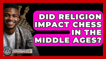 Did Religion Impact Chess In The Middle Ages? - The Board Game Xpert