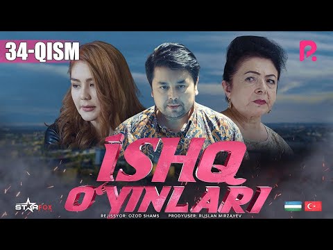 Ishq o'yinlari (o'zbek serial) | Ишк уйинлари (узбек сериал) 34-qism