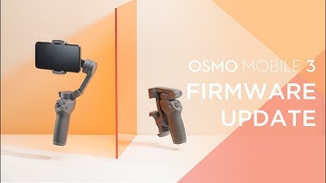 Osmo Mobile 3 | How to Update the Firmware