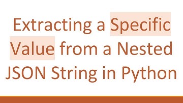 Extracting a Specific Value from a Nested JSON String in Python