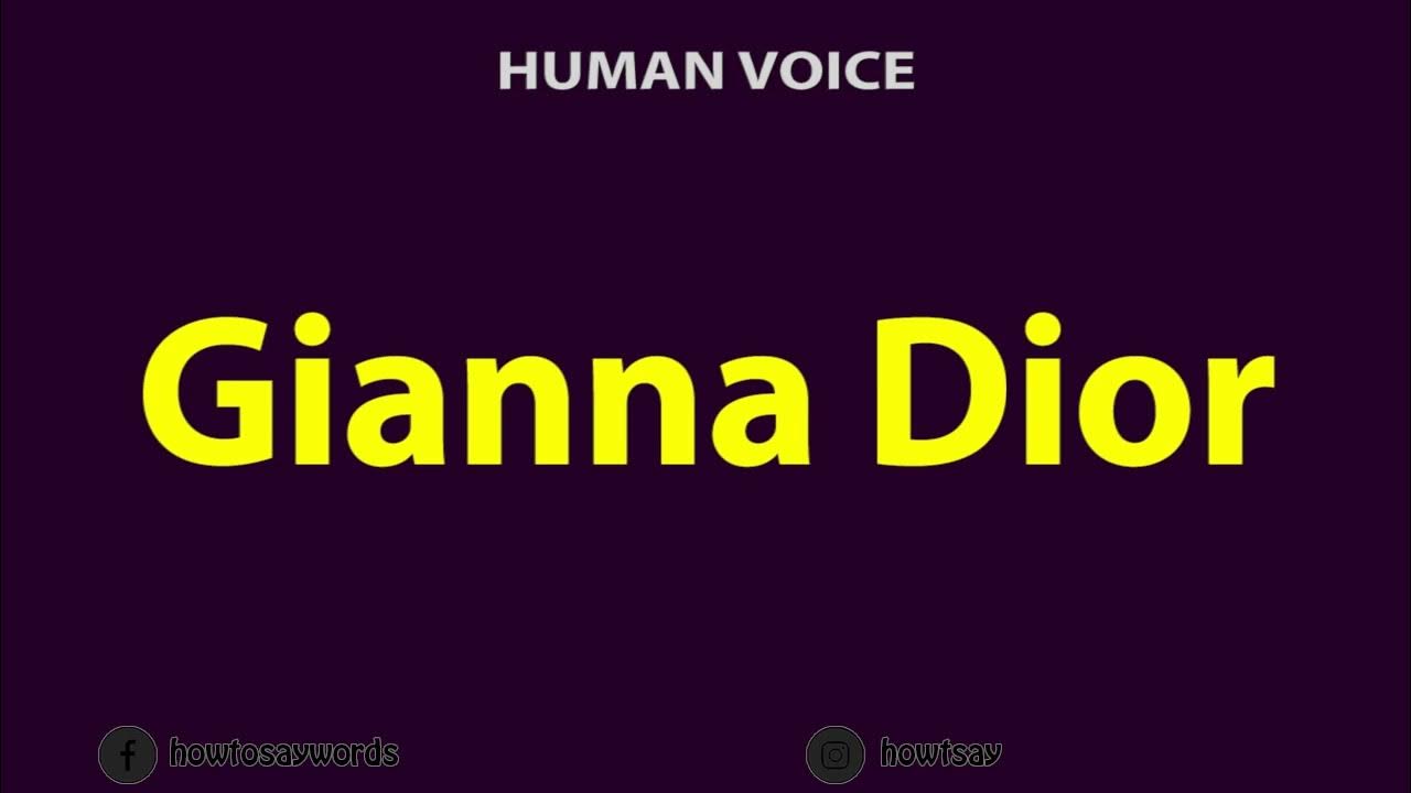 How To Pronounce Gianna Dior YouTube how-to-pronounce-gianna-dior-youtube