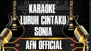 Karaoke Luruh Cintaku [Sonia] | Musik No Vocal