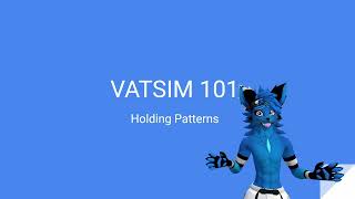 VATSIM 101: Holding Patterns