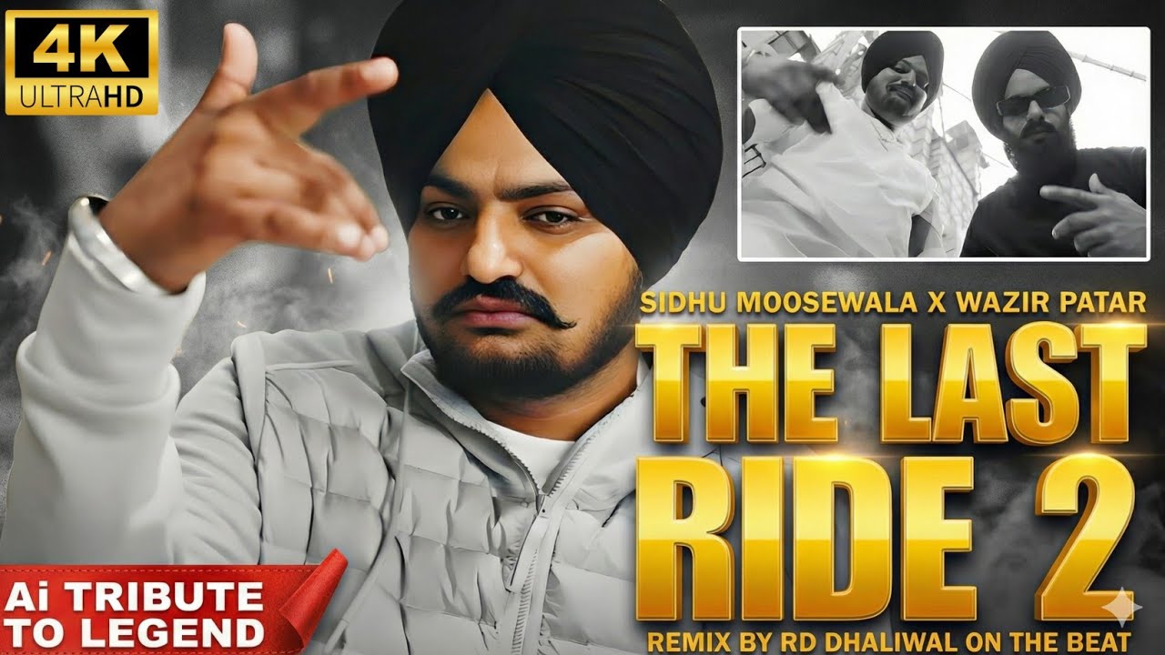 THE LAST RIDE 2 (Extended Version) - Sidhu Moose Wala 4K | Latest Punjabi Songs 2026