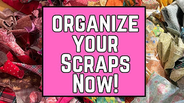 Organize Your Quilting Fabric Scraps With These Sew-per Easy Tips!