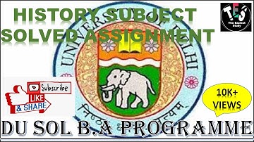 HISTORY 2021 SOLVED ASSIGNMENT/ DU SOL B.A PROGRAMME SOLVED ASSIGNMENT/ # THE EAZIEST STUDY PRESENTS