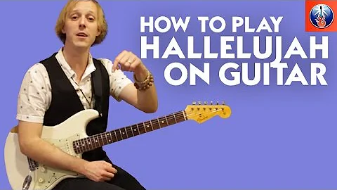 How to Play Hallelujah on Guitar - Leonard Cohen Chords and Melody Lesson