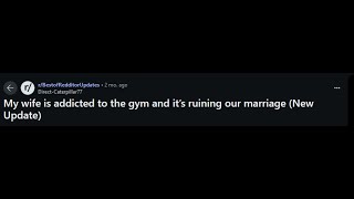 BORU My wife is addicted to the gym and it’s ruining our marriage + UPDATES