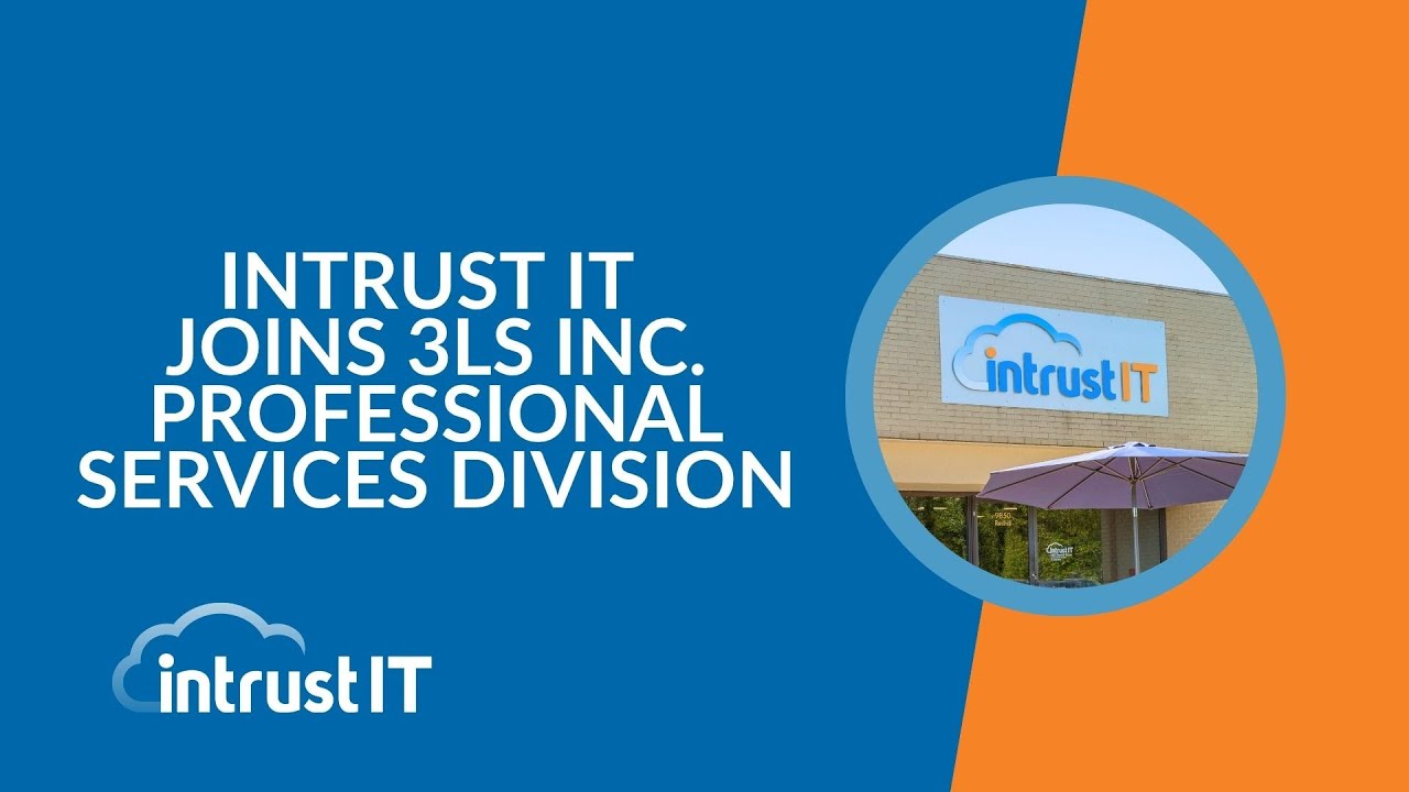Intrust Construction Intrust IT to Join 3LS Inc.'s Professional Services Division - YouTube