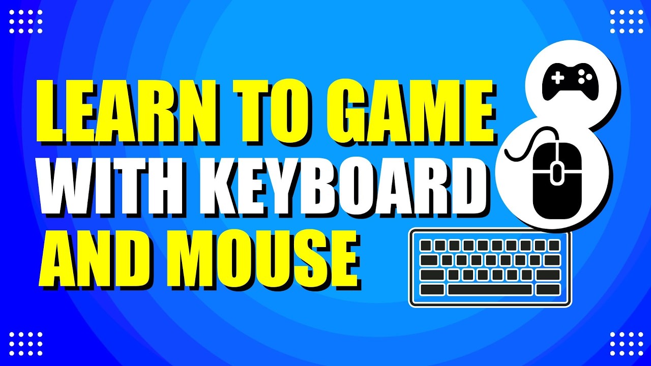 Mouse Games Input Learn To Game With Keyboard And Mouse On PC (Beginner Friendly Guide ...