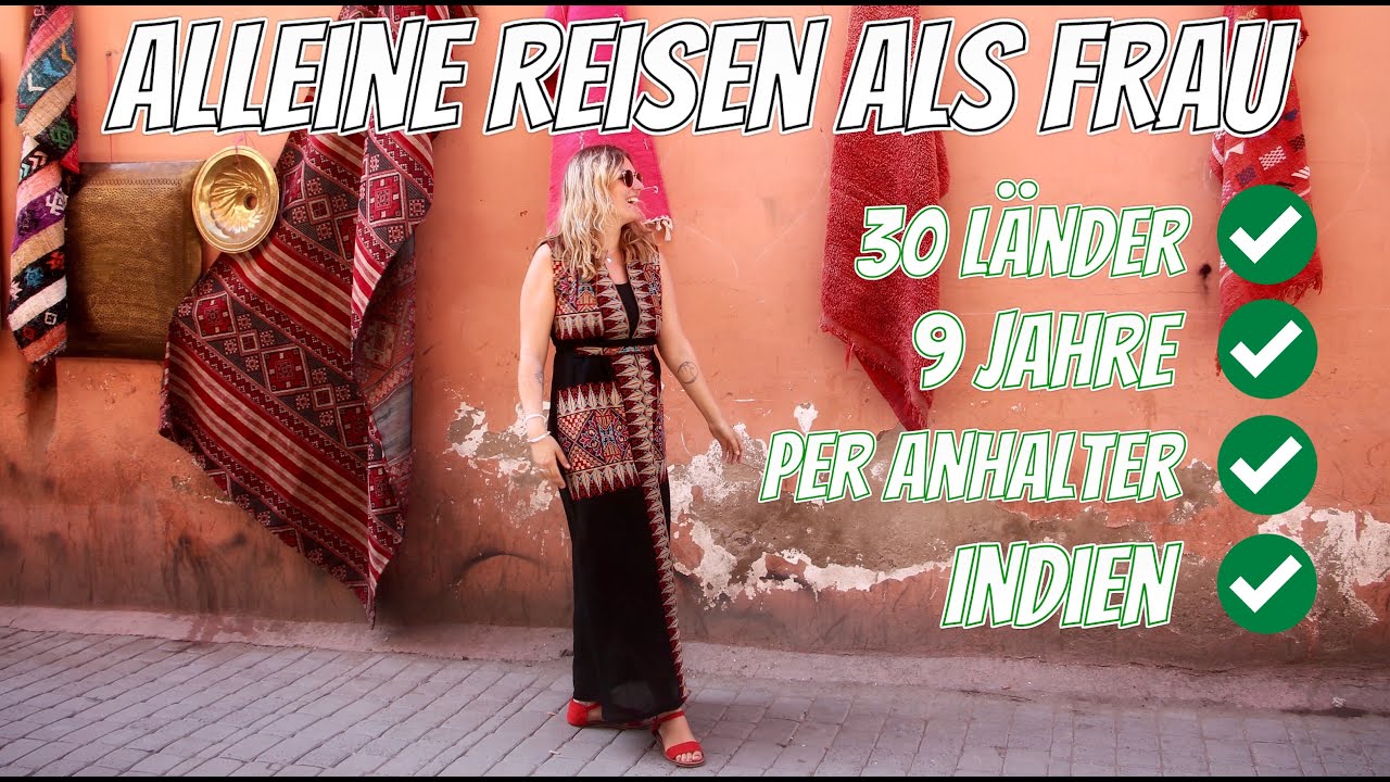 Alleine reisen als Frau (Indien / Trampen /Erfahrungen)