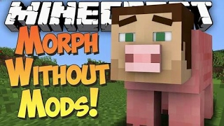 ✔Minecraft Pe: Morph Into Any Mob  Without Mods!