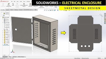 Solidworks | Sheetmetal design | Electrical Enclosure design | Tutorial for beginners