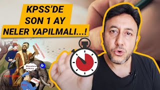KPSS'DE SON 1 AY NELER YAPILMALI..! (BUNLARA DİKKAT)