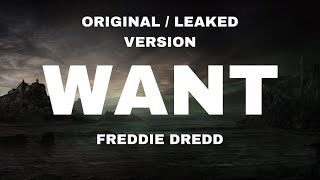 Freddie Dredd - Want (Lyrics) [Original / Leaked Version]