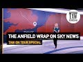 The Anfield Wrap on Sky News