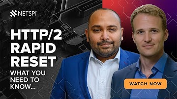 NetSPI LinkedIn Live: HTTP/2 Rapid Reset