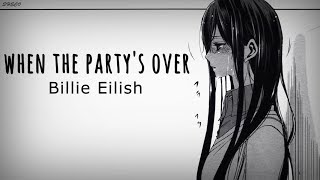 「Nightcore」→ when the party's over ♪ (Billie Eilish) LYRICS ✔︎