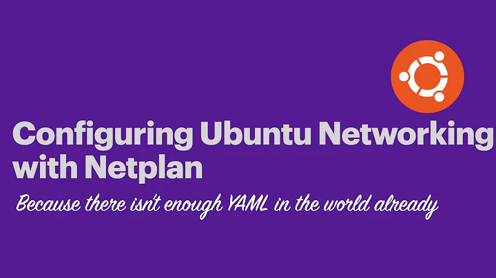 Configuring Ubuntu Networking with Netplan
