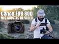 Mis ajustes de vídeo en la Canon 80D y Canon 70D | Julian Marinov