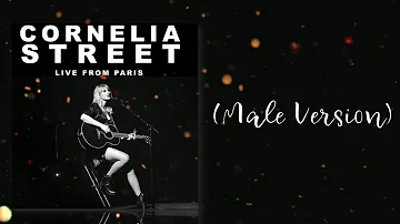 Taylor Swift- Cornelia Street (Live From Paris) Male Version