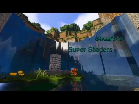 Stazza S Super Shaders For Minecraft 1 12 2 1 11 2 1 10 2 Shaders Mods