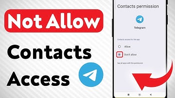 How to Not Allow Contacts Access On Telegram (Updated)